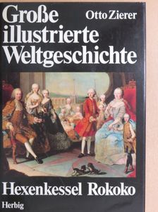 Otto Zierer - Hexenkessel Rokoko 1700-1789 nach Chr. [antikvár]