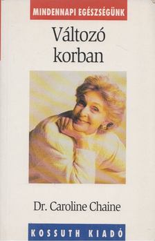 Dr. Caroline Chaine - Változó korban [antikvár]