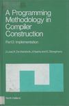 J. Lewi, K. De Vlaminck, J. Huens, E. Steegmans - A Programming Methodology in Compiler Construction Part 2: Implementation [antikvár]