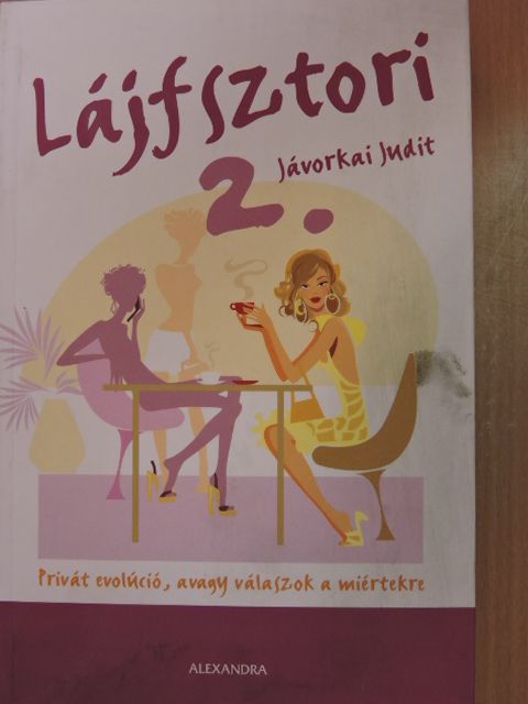 Jávorkai Judit - Lájfsztori 2. [antikvár]