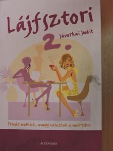 Jávorkai Judit - Lájfsztori 2. [antikvár]