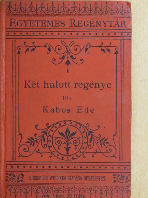 Kabos Ede - Két halott regénye [antikvár]