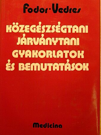 Cserenyey Edit - Közegészségtani-járványtani gyakorlatok és bemutatások [antikvár]