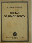 Dr. Szerb Zsigmond - Diétás szakácskönyv [antikvár]