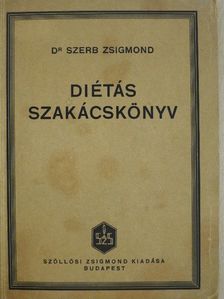 Dr. Szerb Zsigmond - Diétás szakácskönyv [antikvár]