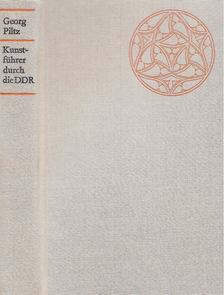 Piltz, Georg - Kunstführer durch die DDR [antikvár]