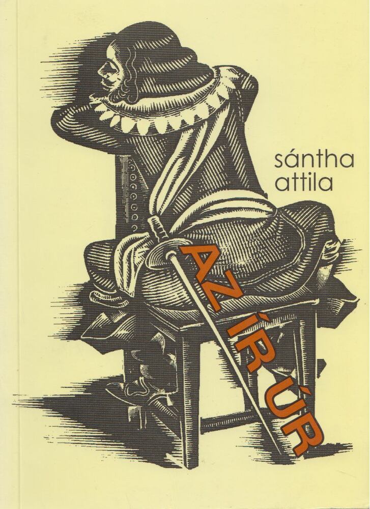 Sántha Attila - Az ír úr [antikvár]