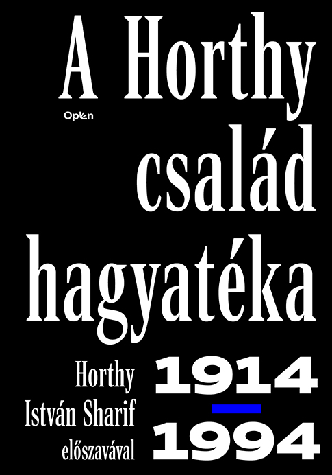 .- - A Horthy család hagyatéka