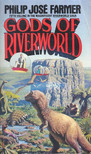 FARMER, PHILIP JOSÉ - Gods of Riverworld [antikvár]