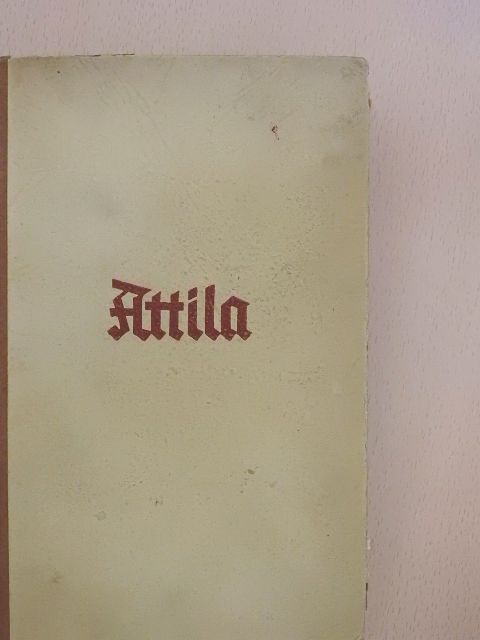 Gerhart Ellert - Attila [antikvár]