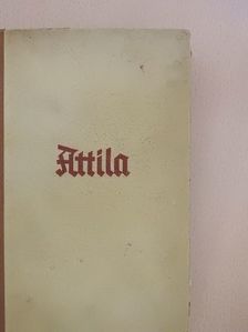 Gerhart Ellert - Attila [antikvár]