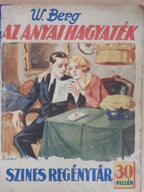 Wilhelm Berg - Az anyai hagyaték [antikvár]