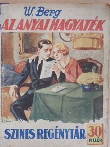 Wilhelm Berg - Az anyai hagyaték [antikvár]