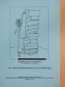 Veres Gábor - Az élet keletkezése és evolúciója [antikvár]