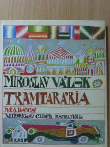 Miroslav Válek - Tramtarária [antikvár]