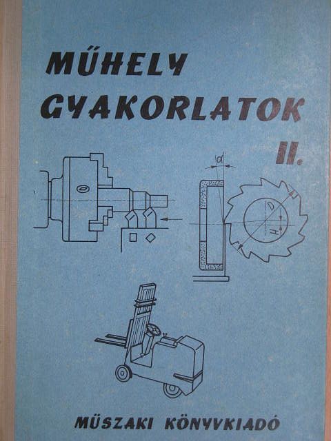 Gedeon János - Műhelygyakorlatok II. [antikvár]