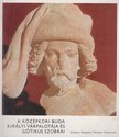 DR. HORVÁTH MIKLÓS - A középkori Buda királyi várpalotája és gótikus szobrai [antikvár]
