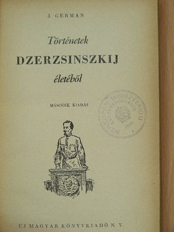 Jurij German - Történetek Dzerzsinszkij életéből [antikvár]
