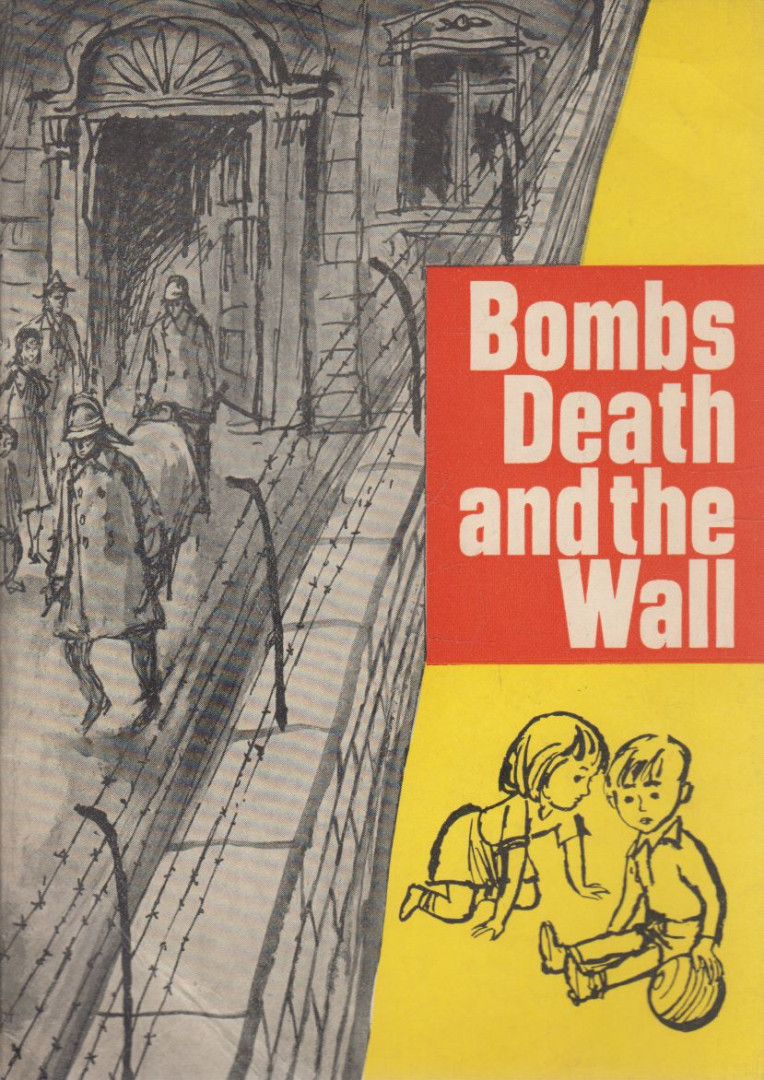 Bombs Death and the Wall [antikvár]