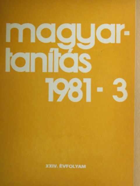 Dobóné Dr. Berencsi Margit - Magyartanítás 1981/3. [antikvár]