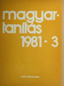 Dobóné Dr. Berencsi Margit - Magyartanítás 1981/3. [antikvár]