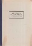 Machiavelli, Nagy Frigyes - Machiavelli és Nagy Frigyes a fejedelemről [antikvár]
