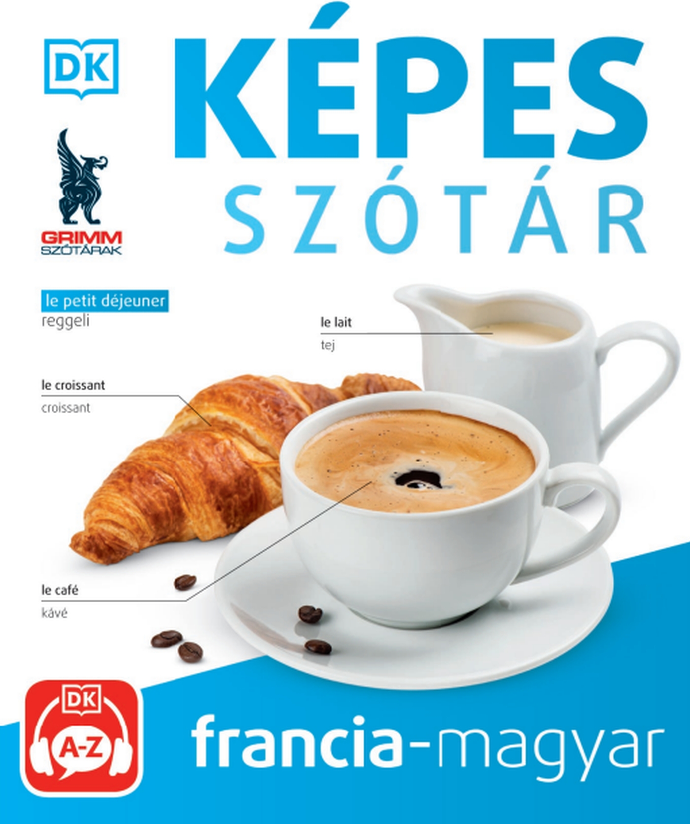 P. Márkus Katalin[szerk.] - Képes szótár - Francia-magyar - (audio alkalmazással) - 2. kiadás