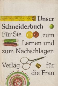 Janusch, Antonie - Unser Schneiderbuch [antikvár]