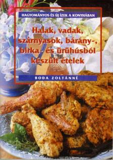Boda Zoltánné - Hagyományos és új ízek a konyhában [antikvár]