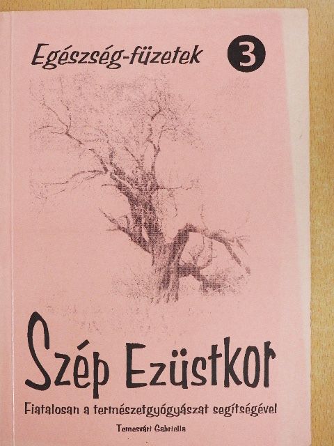 Temesvári Gabriella - Szép ezüstkor [antikvár]