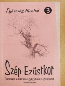 Temesvári Gabriella - Szép ezüstkor [antikvár]