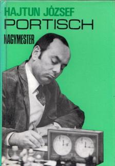 Hajtun József - Portisch nagymester [antikvár]