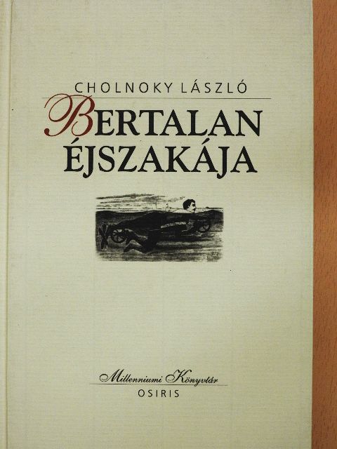 Cholnoky László - Bertalan éjszakája [antikvár]