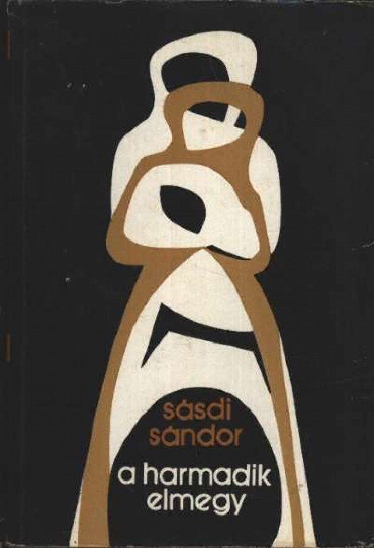 SÁSDI SÁNDOR - A harmadik elmegy [antikvár]