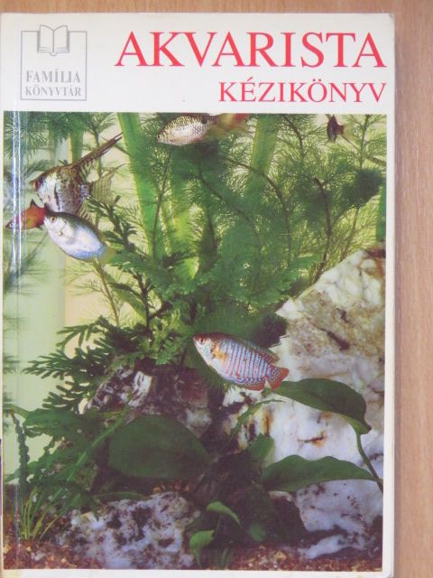 Dick Mills - Akvarista kézikönyv [antikvár]