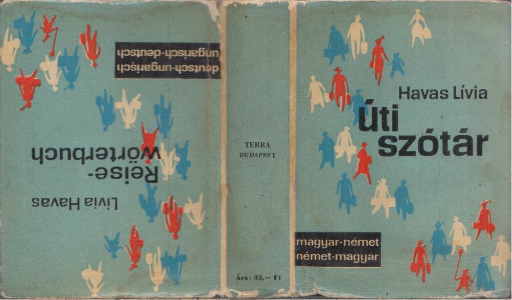 HAVAS LÍVIA - Deutsch-Ungarisch Ungarish-Deutsch Reisewörterbuch / Magyar-német német-magyar Útiszótár [antikvár]