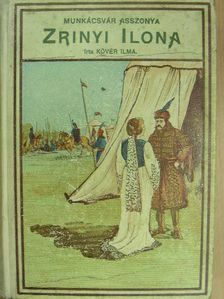 Kövér Ilma - Zrinyi Ilona [antikvár]