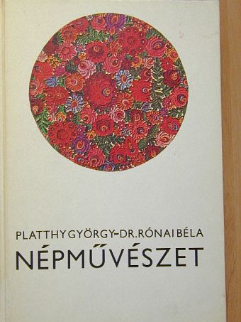 Dr. Rónai Béla - Népművészet [antikvár]