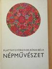 Dr. Rónai Béla - Népművészet [antikvár]