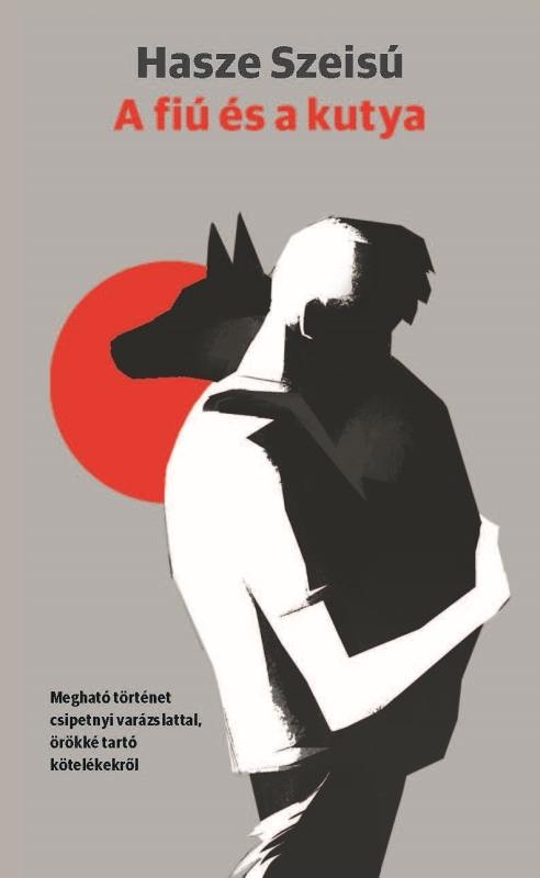 Hasze Szeisú - A fiú és a kutya [eKönyv: epub, mobi]