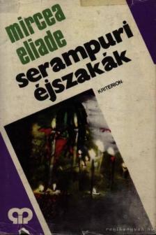 Mircea Eliade - Serampuri éjszakák [antikvár]
