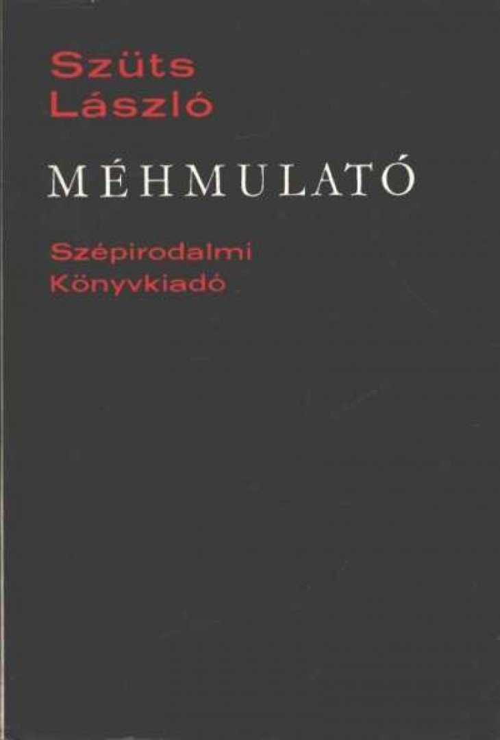 Szüts László - Méhmulató [antikvár]