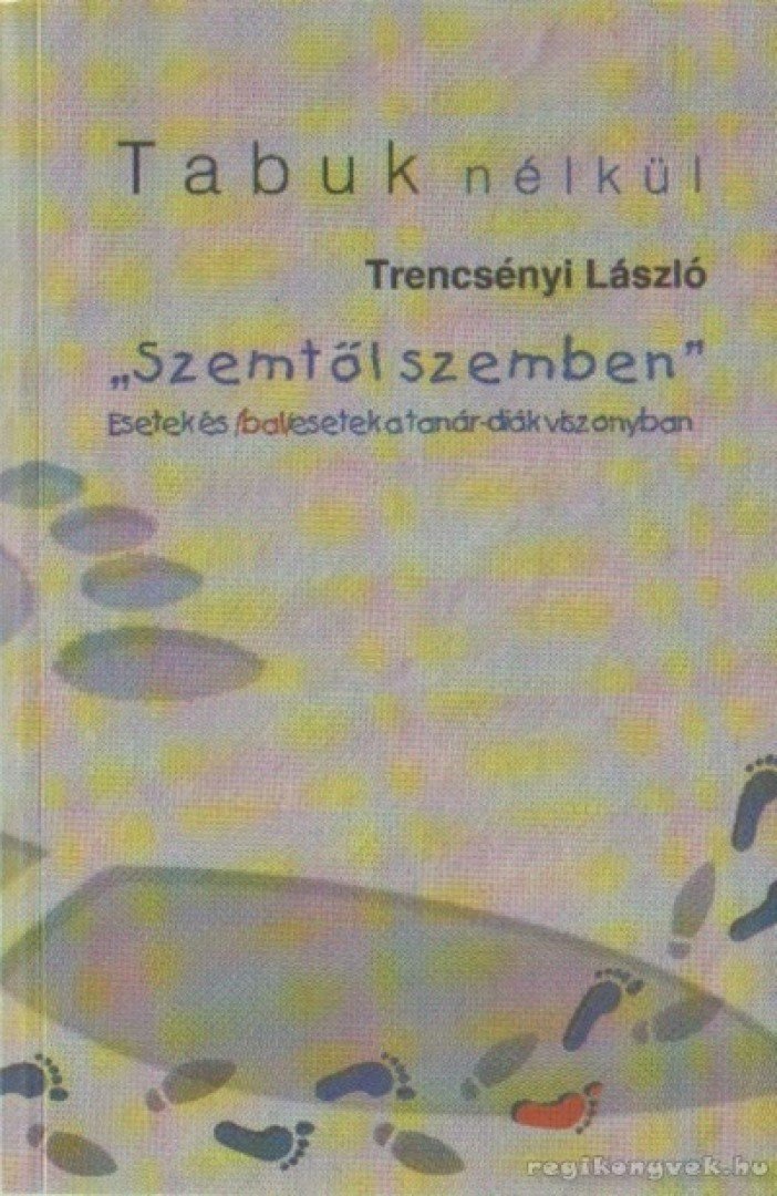 Trencsényi László - "Szemtől szemben" [antikvár]