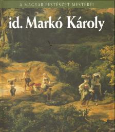 HESSKY ORSOLYA - id. Markó Károly [antikvár]