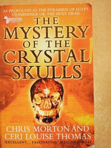 Ceri Louise Thomas - The Mystery of the Crystal Skulls [antikvár]