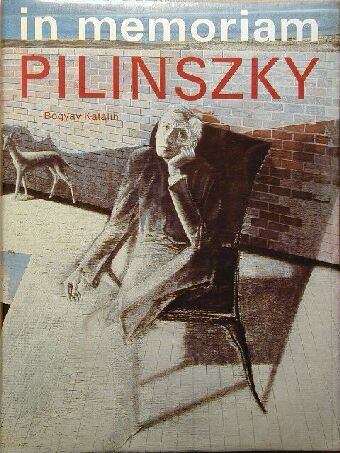 Bogyay Katalin - In memoriam Pilinszky [antikvár]