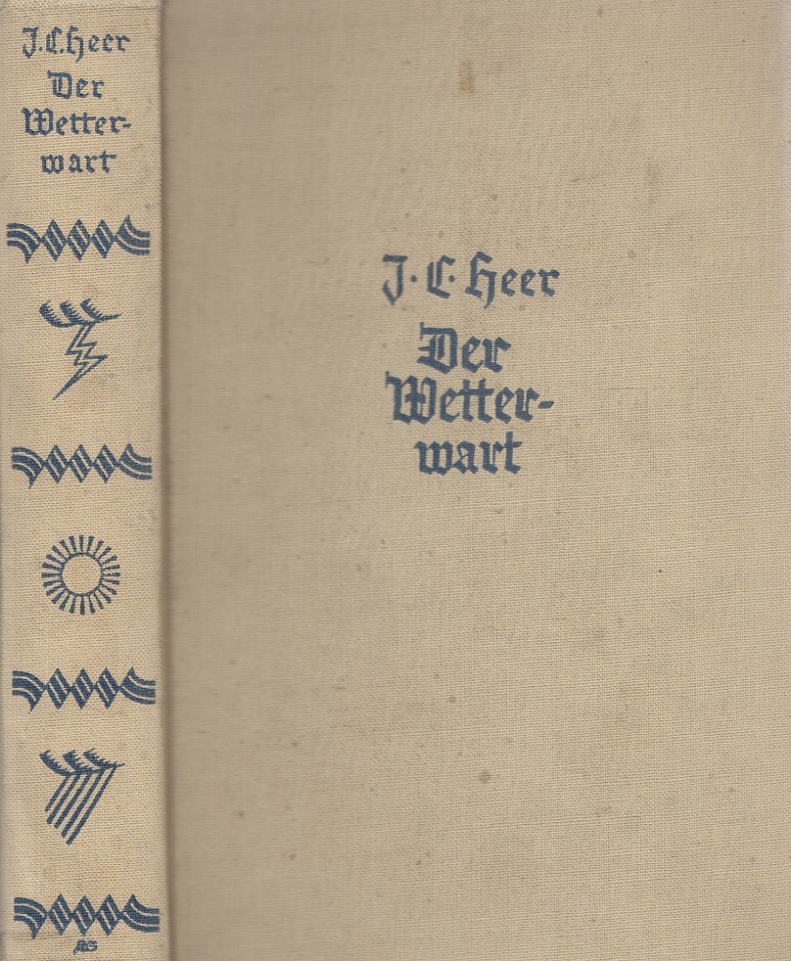 Heer, Jakob Christoph - Der Wetterwart [antikvár]