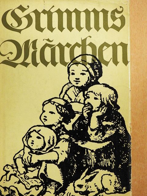 Brüder Grimm - Kinder- und Hausmärchen [antikvár]