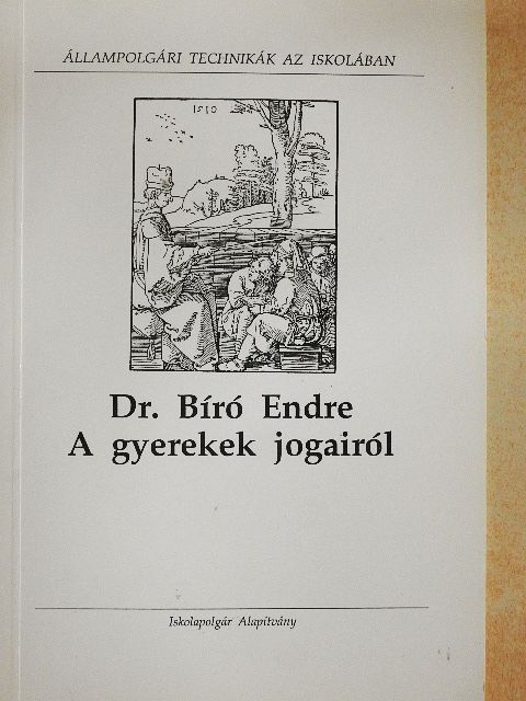 Dr. Bíró Endre - A gyerekek jogairól [antikvár]