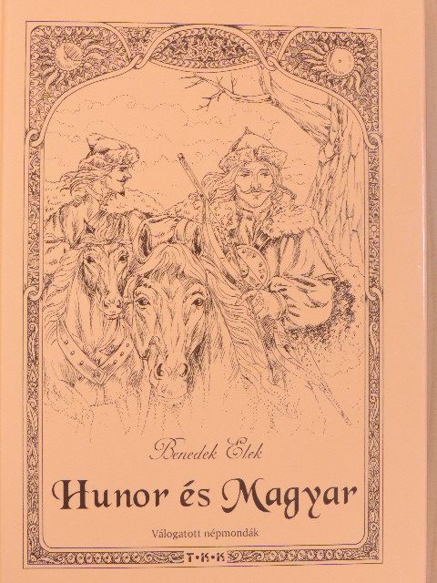 Benedek Elek - Hunor és Magyar [antikvár]
